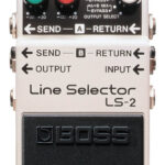 Avis Boss LS-2 – Pédale d’effet