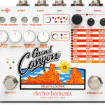 Avis Electro Harmonix Grand Canyon – Pédale d’effet