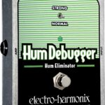 Avis Electro Harmonix Hum Debugger – Pédale d’effet
